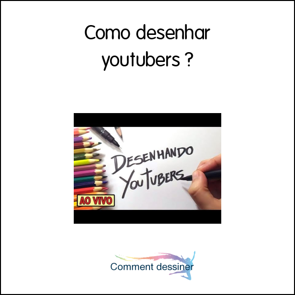 Como desenhar youtubers